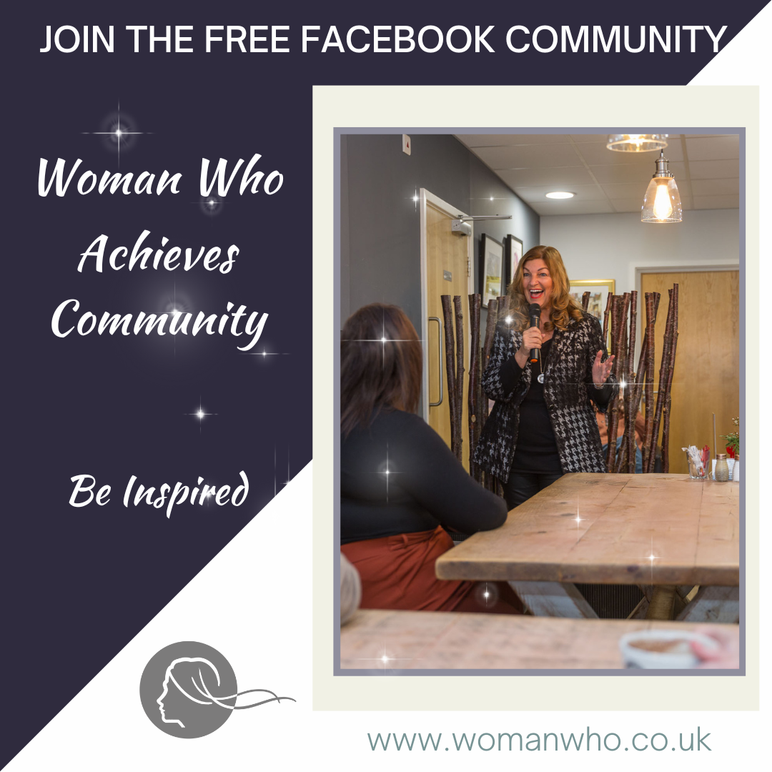 Join the Woman Who Achieves Community on Facebook hosted by Sandra Garlick MBE<br />
JOIN HERE: https://www.facebook.com/groups/WomanWhoCommunity