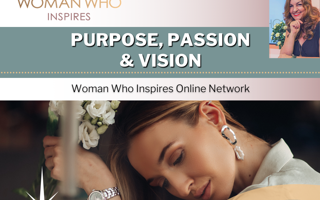 Woman Who Inspires Online Network (Purpose, Passion & Vision)
