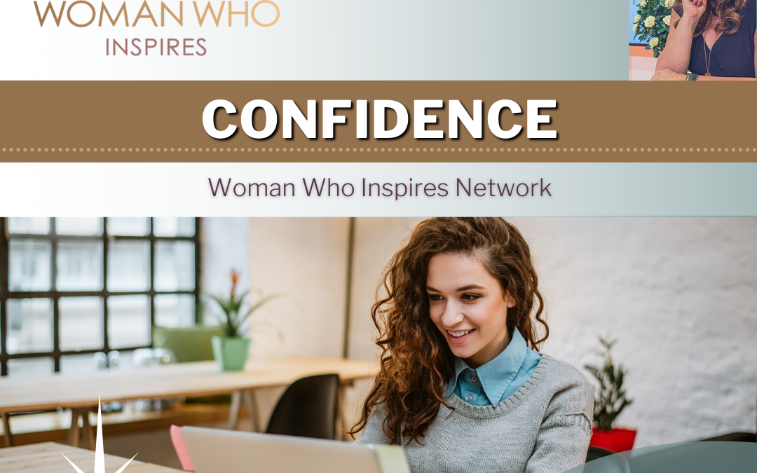 Confidence the theme of this month's Woman Who Inspires Online Network