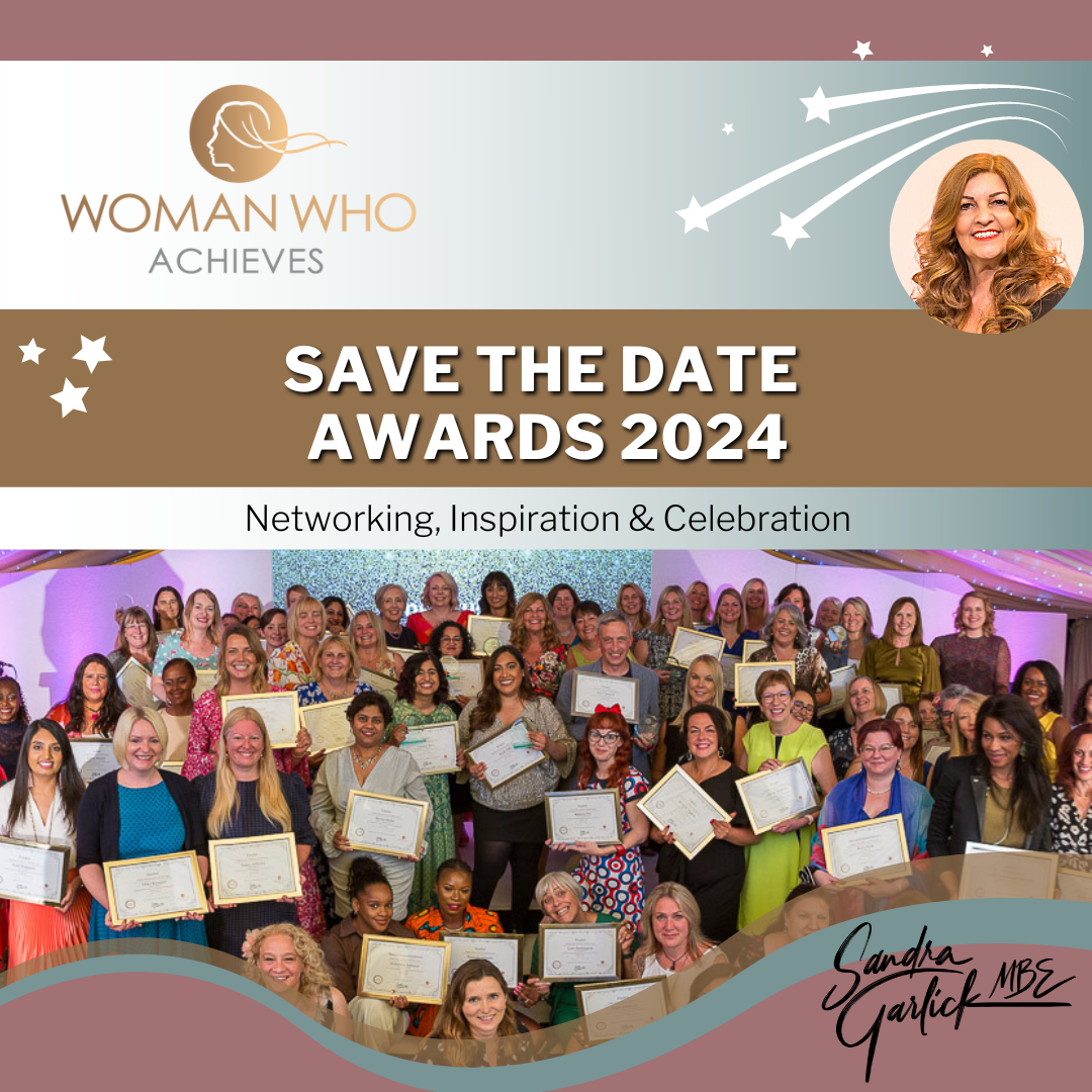 Save the Date for Woman Who Live & Awards 2024 at Coombe Abbey Hotel hosted by Sandra Garlick MBE