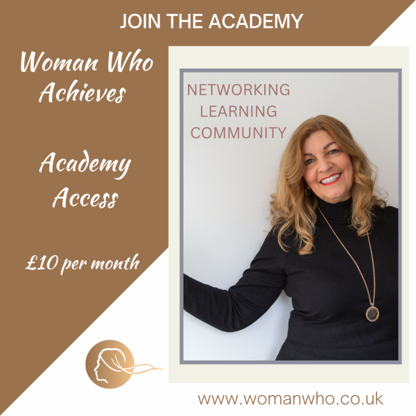 ACADEMY ACCESS A low cost Academy membership giving access to networking and learning in the Woman Who Achieves Academy