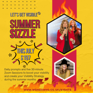 Let's Get Visible: Summer Sizzle delivered by Sandra Garlick MBE