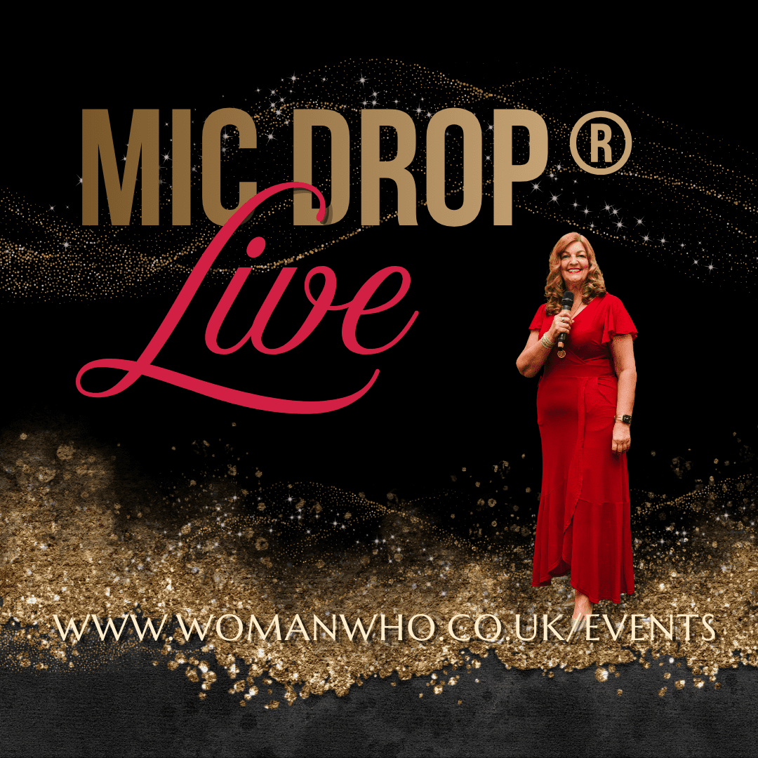 Mic Drop Live hosted by Sandra Garlick MBE and event where the audience become the speakers, the panel and the podcast hosts. https://womanwho.co.uk/event/mic-drop-live-2/